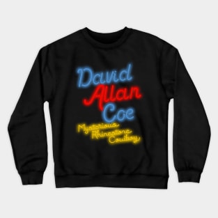 David Allan Coe Mysterious Rhinestone Cowboy Neon Crewneck Sweatshirt